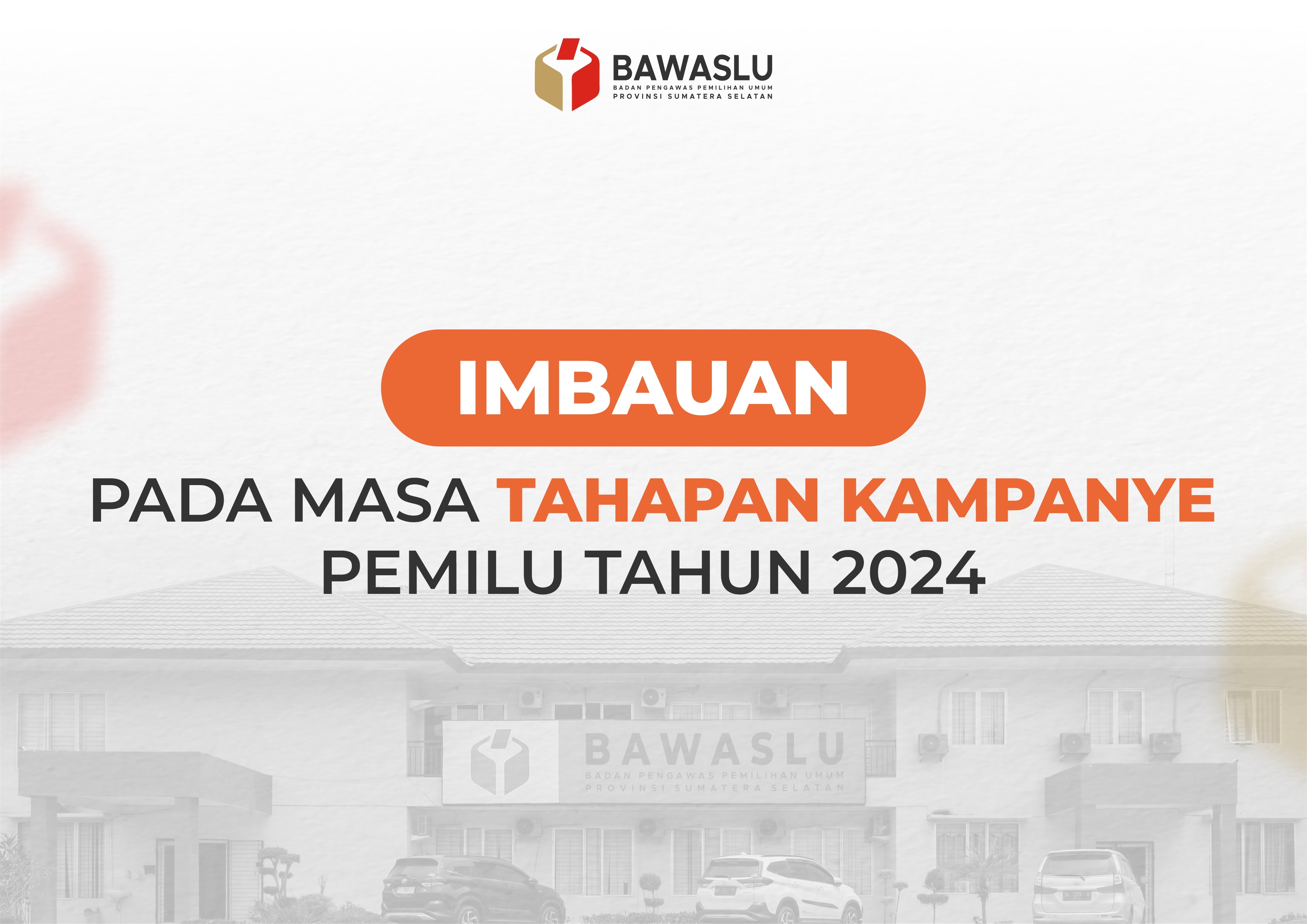 JELANG TAHAPAN KAMPANYE, BAWASLU SUMSEL BERI IMBAUAN KEPADA PESERTA PEMILU