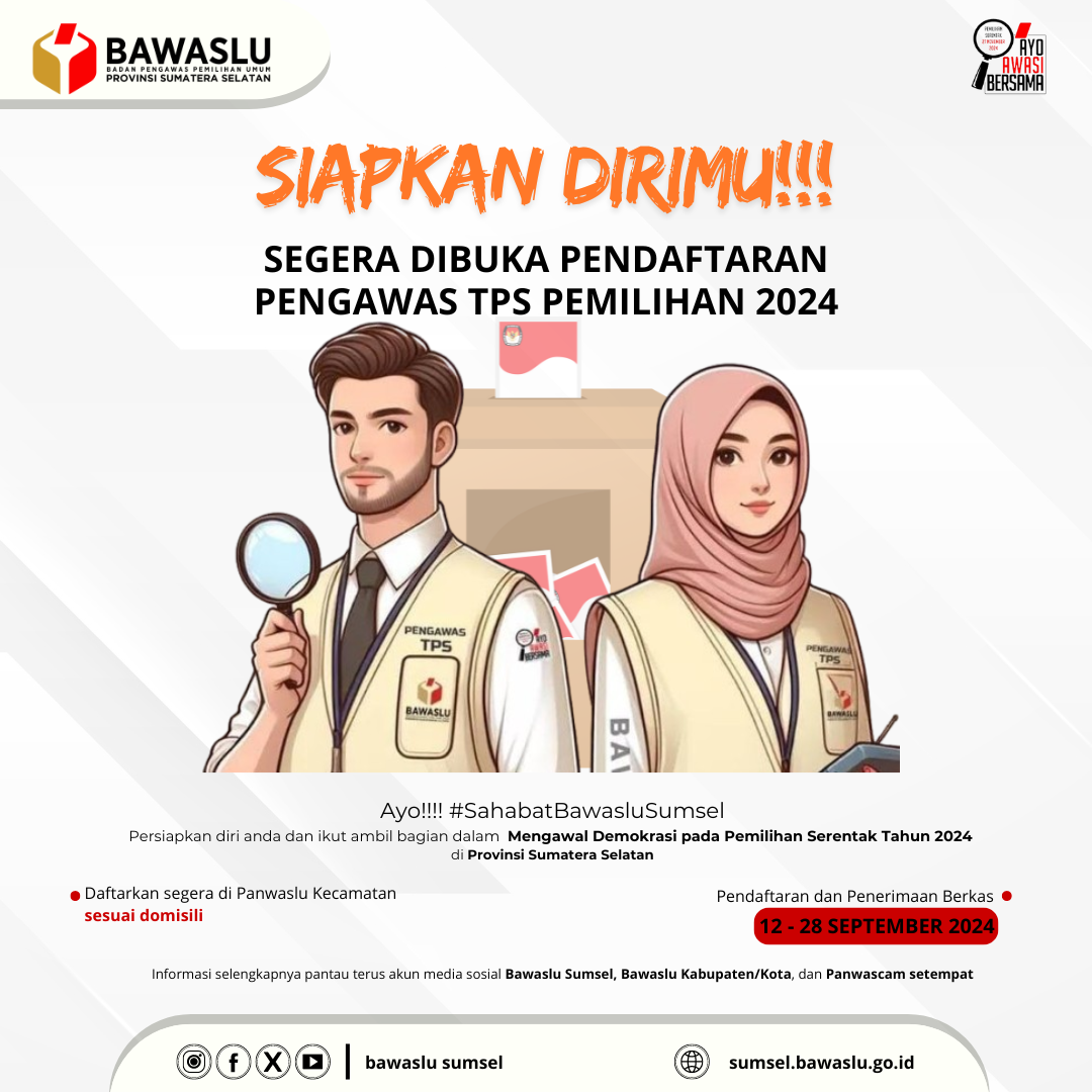 SEGERA DIBUKA!!!! REKRUTMEN PENGAWAS TEMPAT PEMUNGUTAN SUARA (PTPS) PADA PEMILIHAN TAHUN 2024 DI PROVINSI SUMATERA SELATAN 
