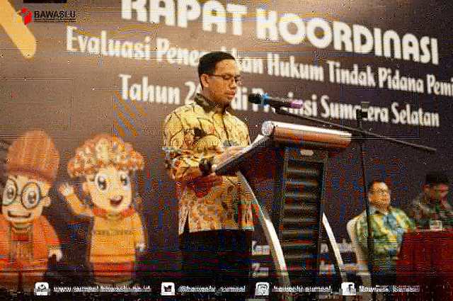 Bawaslu Sumsel Perkuat Kordinasi melalui Rakor Evaluasi Penegakkan Hukum Tindak Pidana Pemilu 2019 Se-Sumatera Selatan