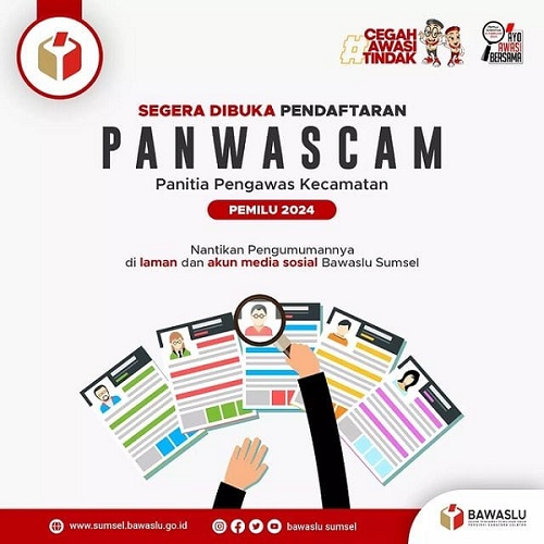 SEGERA DIBUKA PENDAFTARAN PANWASCAM (PANITIA PENGAWAS KECAMATAN) PEMILU 2024