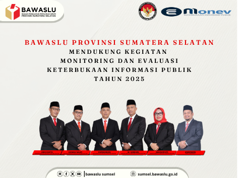 Bawaslu Sumsel Komitmen Wujudkan Tata Kelola Informasi Publik yang Transparan dan Akuntabel
