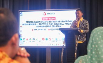 BAWASLU SUMSEL JELASKAN PENTINGNYA PENATAAN PERSURATAN DAN KEARSIPAN