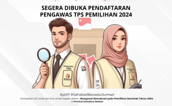 SEGERA DIBUKA!!!! REKRUTMEN PENGAWAS TEMPAT PEMUNGUTAN SUARA (PTPS) PADA PEMILIHAN TAHUN 2024 DI PROVINSI SUMATERA SELATAN 