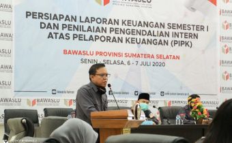 Bawaslu Sumsel Adakan Persiapan Laporan Keuangan Semester I dan PIPK bagi Bawaslu Kabupaten/Kota Se-Sumsel